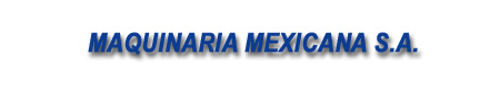 Maquinaria Mexicana,SA,fabricantes,también serpentines,marc@maquinariamexicana.com